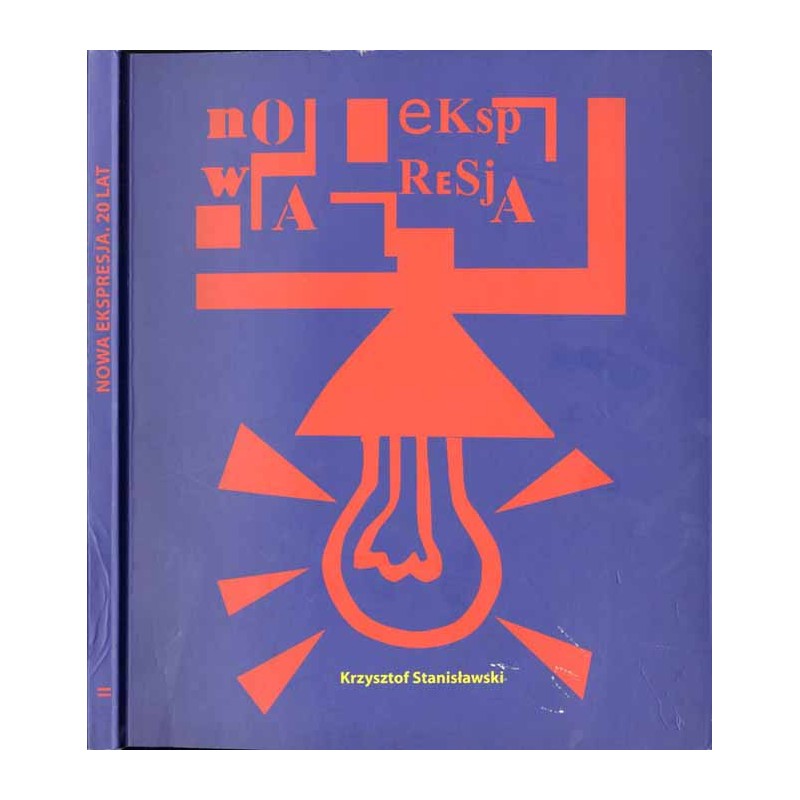 Nowa ekspresja. 20 lat. Vol. 2: Zbigniew Maciej Dowgiałło, Wojciech Tracewski, Anna Gruszczyńska, Marek Kamieński, Andrzej Cisow