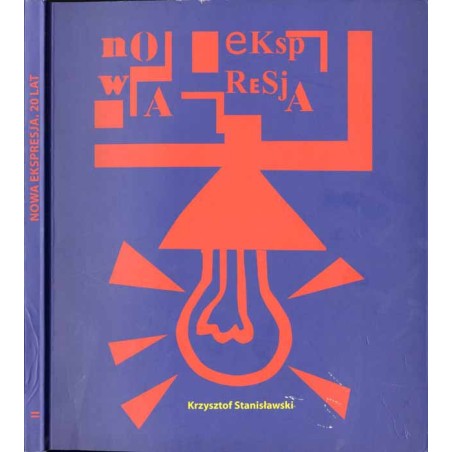 Nowa ekspresja. 20 lat. Vol. 2: Zbigniew Maciej Dowgiałło, Wojciech Tracewski, Anna Gruszczyńska, Marek Kamieński, Andrzej Cisow