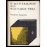 W moim Krakowie nad wczorajszą Wisłą