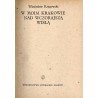 W moim Krakowie nad wczorajszą Wisłą