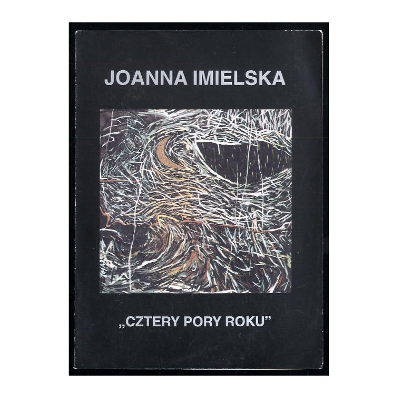 Joanna Imielska "Cztery Pory Roku"