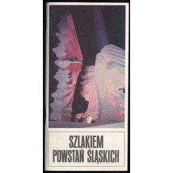 Szlakiem powstań śląskich