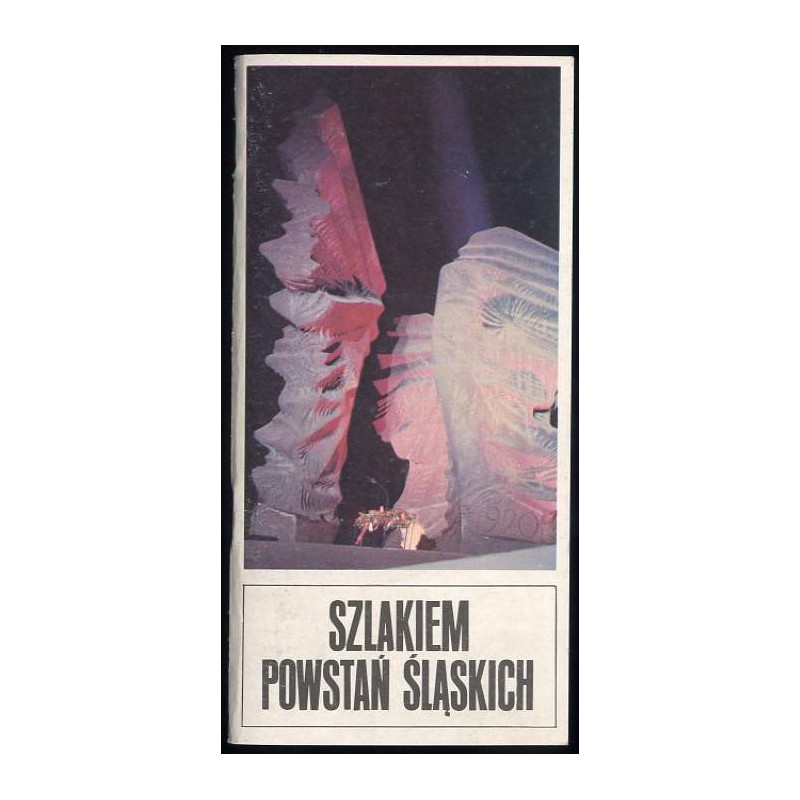 Szlakiem powstań śląskich