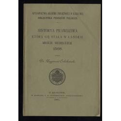 Historya prawdziwa, która się stała w Landzie mieście niemieckiem 1568