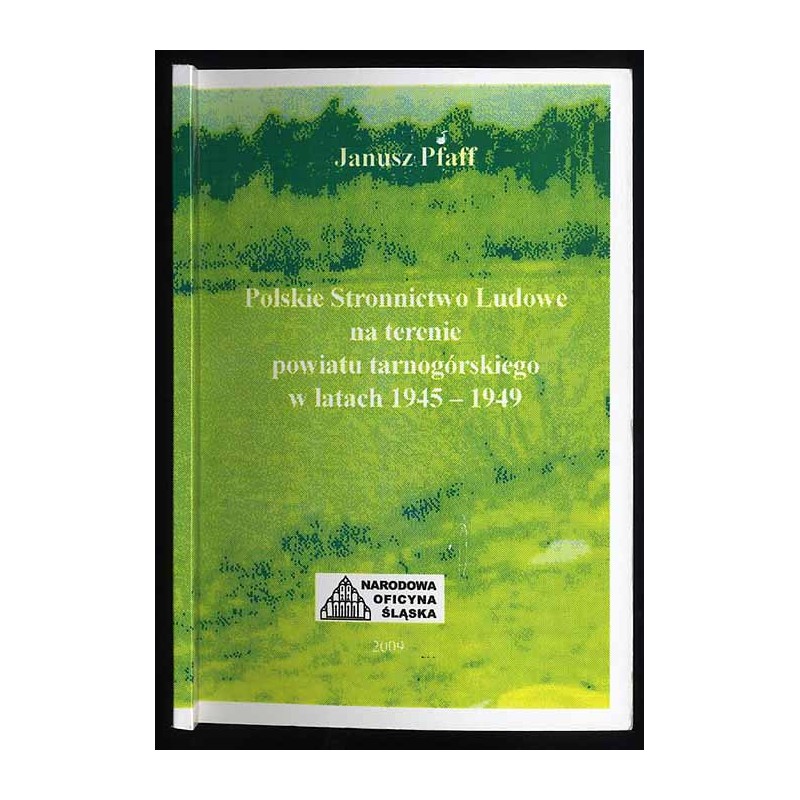Polskie Stronnictwo Ludowe na terenie powiatu tarnogórskiego w latach 1945-1949