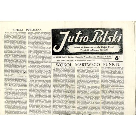 Jutro Polski. Tygodnik polityczno-literacki  Poland of Tomorrow. The Polish Weekly. R.2 (1945). Nr 40 (42) (7 października 1945