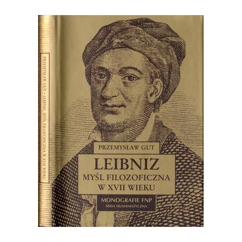 Leibniz. Myśl filozoficzna w XVII wieku