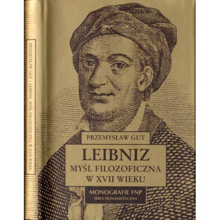 Leibniz. Myśl filozoficzna w XVII wieku