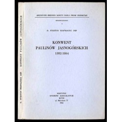 Konwent Paulinów Jasnogórskich 1382-1864