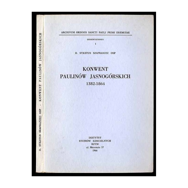 Konwent Paulinów Jasnogórskich 1382-1864