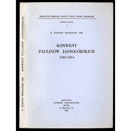 Konwent Paulinów Jasnogórskich 1382-1864