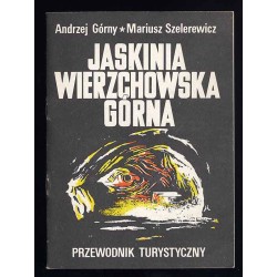 Jaskinia Wierzchowska Górna. Przewodnik turystyczny