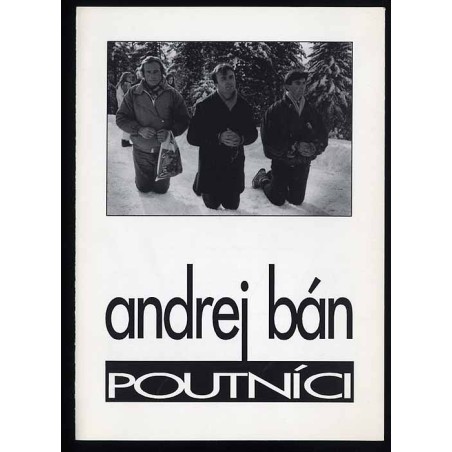 Andrej Bán. Poutníci