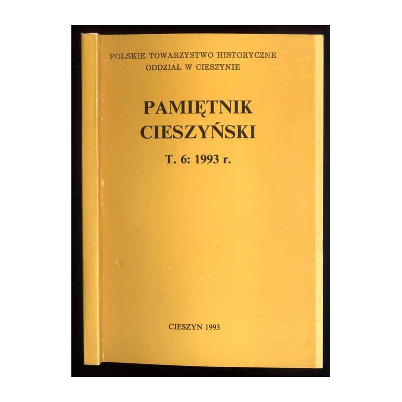 Pamiętnik Cieszyński. T.6: 1993