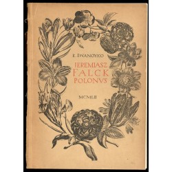 Jeremiasz Falck Polonus. Ze studiów nad grafiką polską XVII w