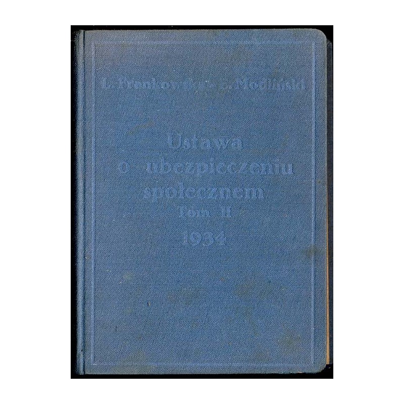 Ustawa o ubezpieczeniu społecznym. T.2: Rozporządzenia wykonawcze i statuty [...]