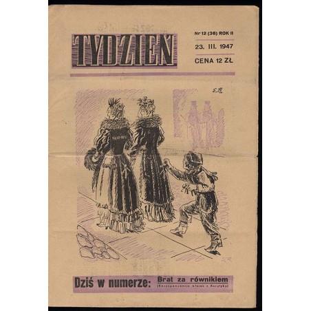 Tydzień. Ilustrowane pismo tygodniowe. R.2 (1947). Nr 12 (36) (23 marca 1947)