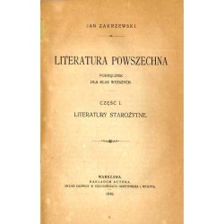 Literatura powszechna. Podręcznik dla klas wyższych. Cz.1: Literatury starożytne