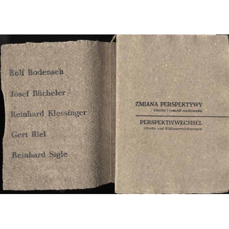 Zmiana perspektywy. Obiekty i rysunki rzeźbiarskie. Muzeum Sztuki w Łodzi 04.11.2003-14.12.2003, Muzeum Narodowe we Wrocławiu 19