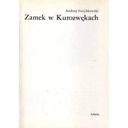 Zamek w Kurozwękach