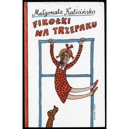 Fikołki na trzepaku. Wspomnienia z podwórka i nie tylko
