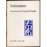 Informator Towarzystwa Przyjaciół Książki. Jesień 1984 / wiosna 1985