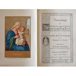 Vereinsbuch der Marienkinder mit den Statuten, Gebeten und Betrachtungen für die Mitglieder des Vereins