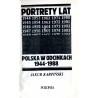 Portrety lat. Polska w odcinkach 1944-1988