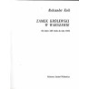Zamek Królewski w Warszawie. Od końca XIII wieku do roku 1944