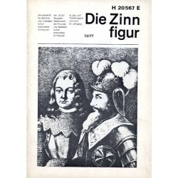 Die Zinnfigur. Monatsschrift für Sammler und Liebhaber kulturhistorischer Zinnfiguren. 26. Jahrgang (1977). Nr 12 (15. Dezember