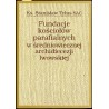 Fundacje kościołów parafialnych w średniowiecznej archidiecezji lwowskiej