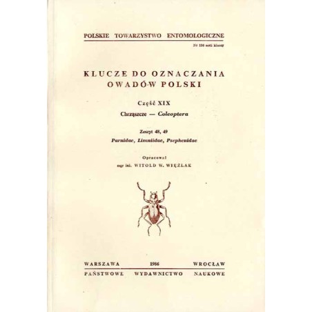 Klucze do oznaczania owadów Polski. Cz.19: Chrząszcze - Coleoptera. Z.48-49: Parnidae, Limniidae, Psephenidae