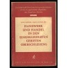 Der Aufbau des Handwerks in den eingegliederten Gebieten des Gaues Oberschlesien [Böhm] Der Handel und seine Entwicklungsmöglic