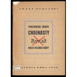 Piastowski zamek Chojnasty Kynast koło Jeleniej Góry
