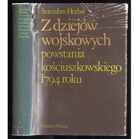 Z dziejów wojskowych powstania kościuszkowskiego 1794 roku