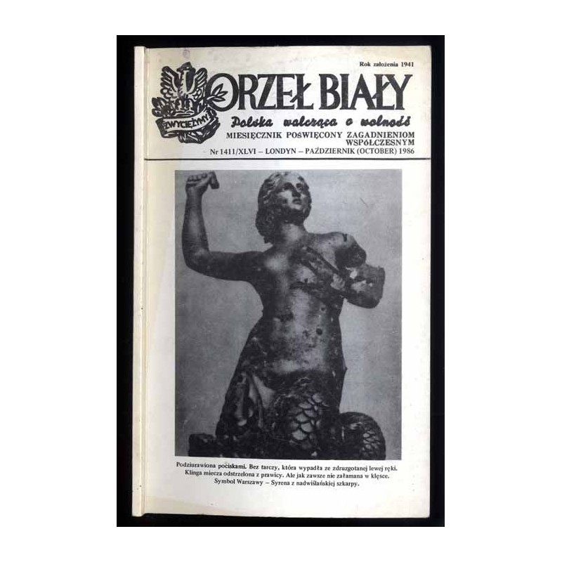 Orzeł Biały. Miesięcznik poświęcony zagadnieniom współczesnym. Nr 1411/XLVI (X 1986)