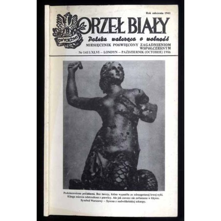 Orzeł Biały. Miesięcznik poświęcony zagadnieniom współczesnym. Nr 1411/XLVI (X 1986)