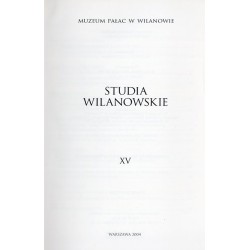 Studia Wilanowskie. 15 (2004)