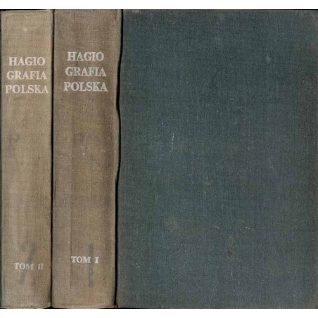 Hagiografia polska. Słownik biobibliograficzny. Dzieło zbiorowe. T.1: A-K T.2: L-Z. 2 voluminach
