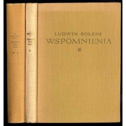 Wspomnienia: 1855-1954. Ludwik Solski (Ludwik Napoleon Sosnowski). 2t