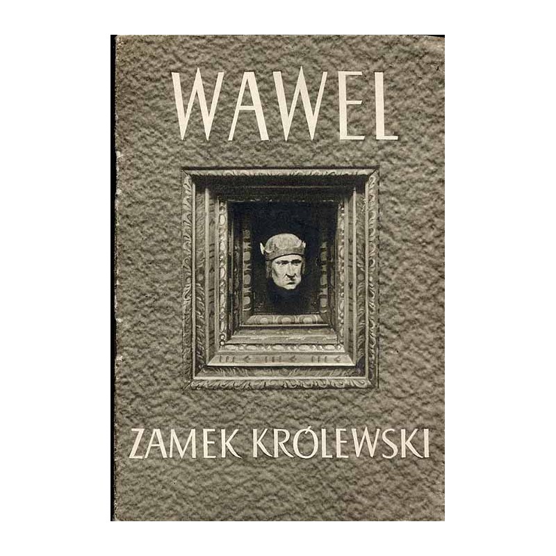 Wawel - Zamek Królewski