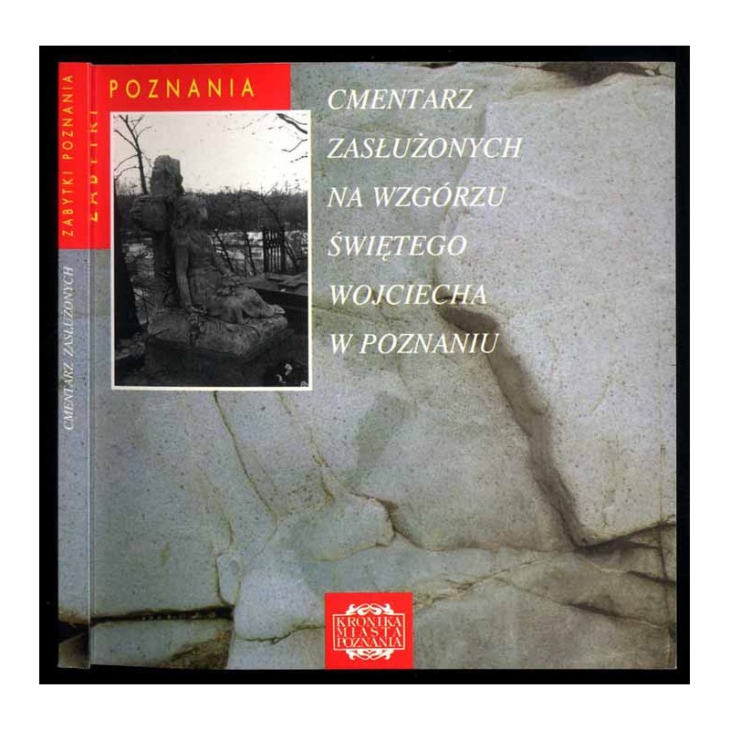 Cmentarz Zasłużonych na Wzgórzu św. Wojciecha w Poznaniu