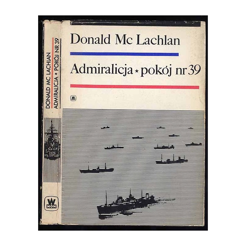 Admiralicja. Pokój nr 39. Brytyjski wywiad morski w akcji 1939-1945