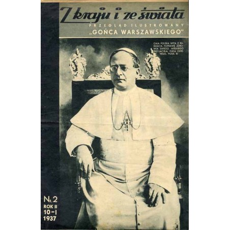 Z Kraju i ze Świata. Przegląd ilustrowany "Gońca Warszawskiego". R.2 (1937). Nr 2 (10 stycznia 1937) / Pius XI
