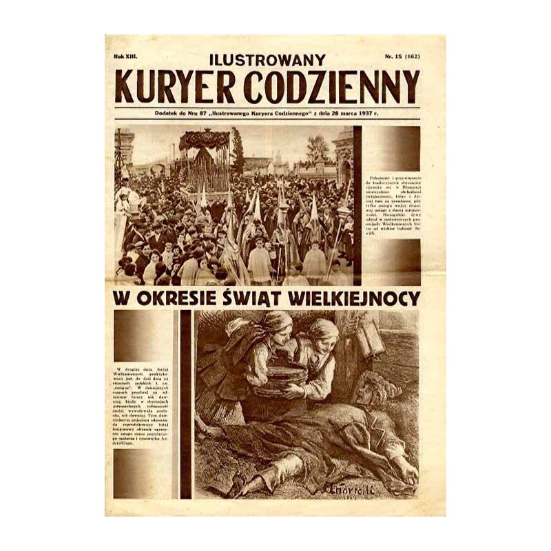 Ilustrowany Kurier Codzienny. Bezpłatny dodatek tygodniowy "Ilustrowanego Kuriera Codziennego" do nr 87. R.13 (1937). Nr 15 (662