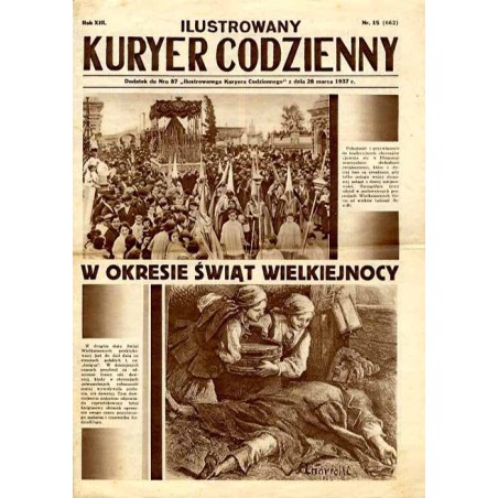 Ilustrowany Kurier Codzienny. Bezpłatny dodatek tygodniowy "Ilustrowanego Kuriera Codziennego" do nr 87. R.13 (1937). Nr 15 (662