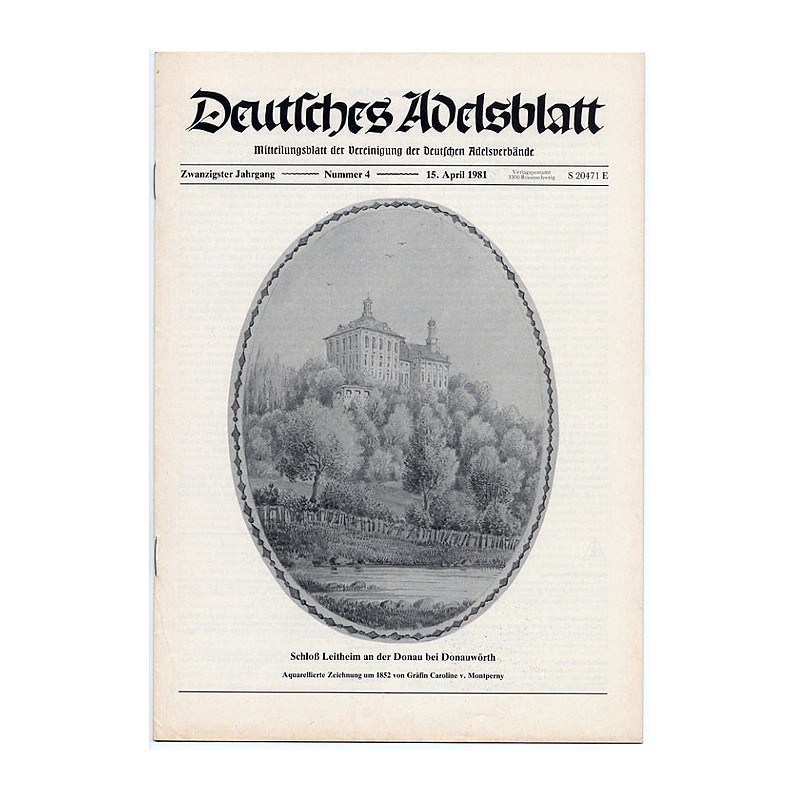 Deutsches Adelsblatt. 20. Jahrgang (1981). Nr 4 (15 IV 1981) [Schloß Leitheim an der Donau bei Donauwörth]