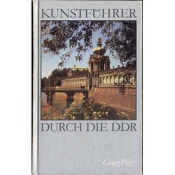 Kunstführer durch die DDR [Deutsche Demokratische Republik]