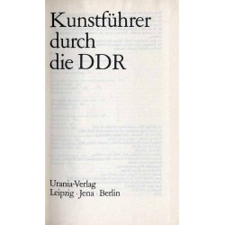 Kunstführer durch die DDR [Deutsche Demokratische Republik]