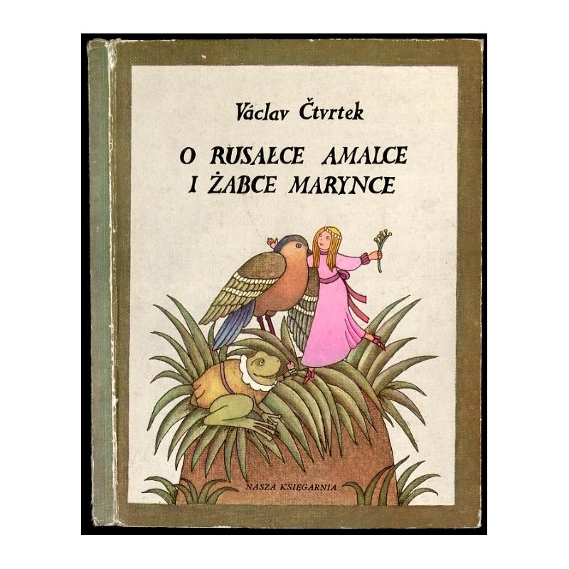 O rusałce Amalce i żabce Marynce